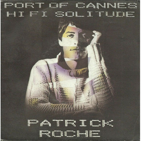 Port Of Cannes / Hi Fi Solitude
