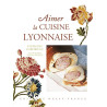 Aimer la cuisine lyonnaise