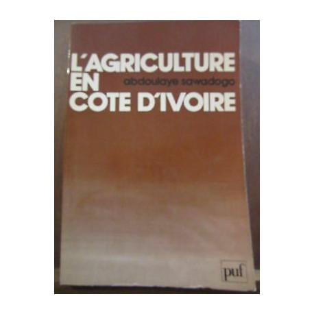 Abdoulaye sawadogo L'Agriculture en Côte d'ivoire