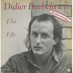 Didier Barbelivien (Elsa - Elle)