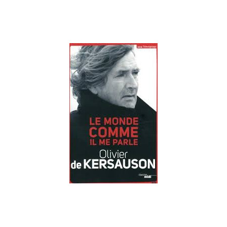 Le monde comme il me parle Le monde comme il me parle