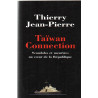 Taïwan connection : Scandales et meurtres au coeur de la République