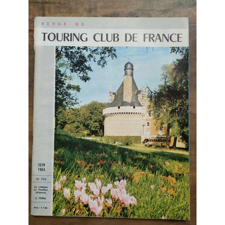 Revue du Touring club de France n751 Juin 1964