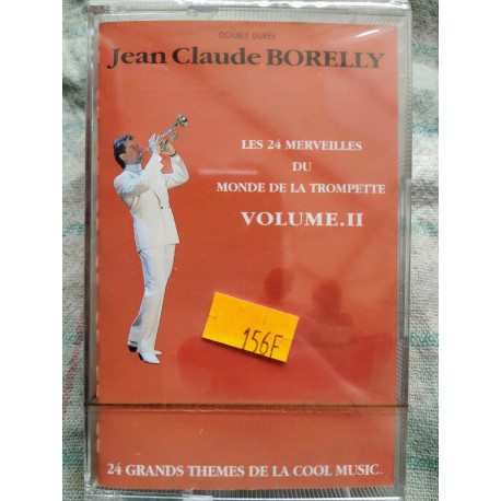 Jean Claude Borelly Les 24 merveilles Vol 2 Cassette Audio NEUVE... Jean Claude Borelly Les 24 merveilles Vol 2 Cassette Audio NEUVE...