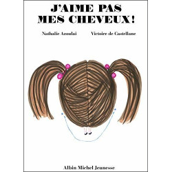 J'aime pas mes cheveux
