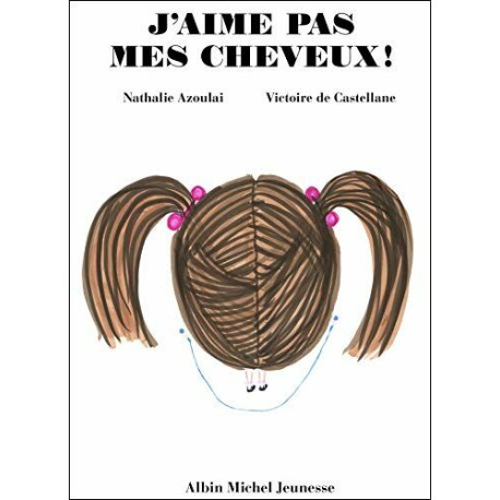 J'aime pas mes cheveux J'aime pas mes cheveux