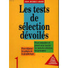 Les tests de sélection dévoilés