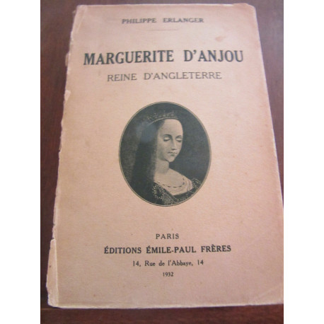Philippe erlanger Marguerite d'anjou Reine d'angleterre emile paul... Philippe erlanger Marguerite d'anjou Reine d'angleterre emile paul...