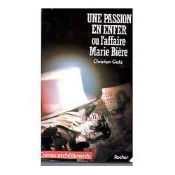 Une passion en enfer ou L'affaire Marie Bière
