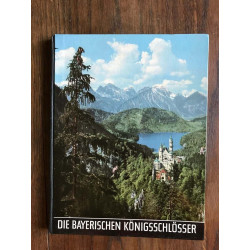 Die bayerischen königsschlösser