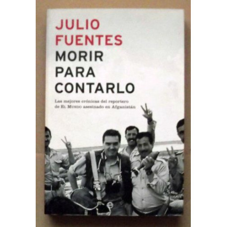 Morir para contarlo/ Dying to Tell Morir para contarlo/ Dying to Tell
