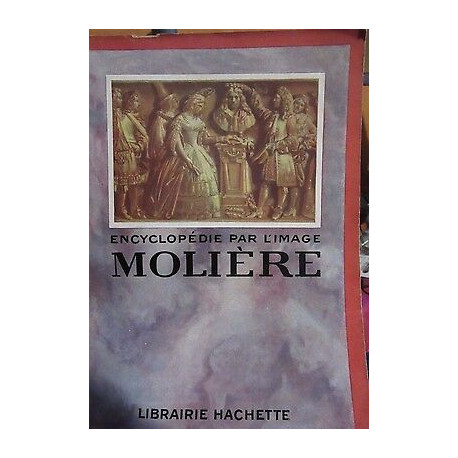 ENCYCLOPEDIE PAR L'IMAGE MOLIERE