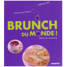 Brunch du monde ! : Délices du cocooning