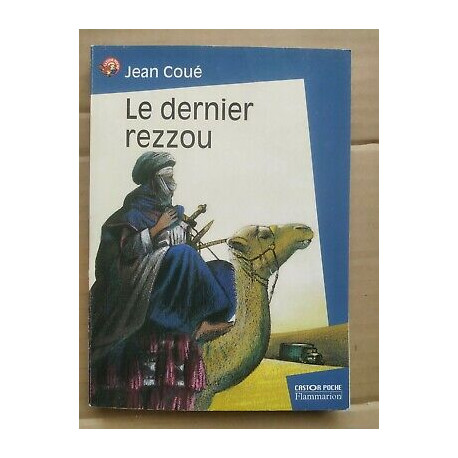 Jean Coué Le Dernier Rezzou flammarion