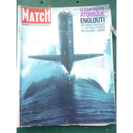 PARIS MATCH n732 du 20 Avril 1963 LE SOUS MARIN ATOMIQUE englouti... PARIS MATCH n732 du 20 Avril 1963 LE SOUS MARIN ATOMIQUE englouti...