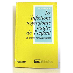 LES INFECTIONS RESPIRATOIRES HAUTES DE L'ENFANT ET LEURS COMPLICATIONS