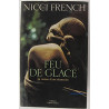 Feu de glace le roman d'une obsession