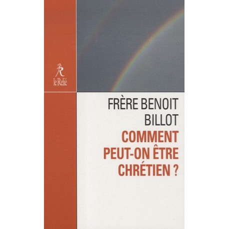 Comment peut-on être chrétien Comment peut-on être chrétien