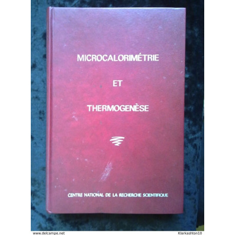 Les développements récents de la microcalorimétrie et de la... Les développements récents de la microcalorimétrie et de la...