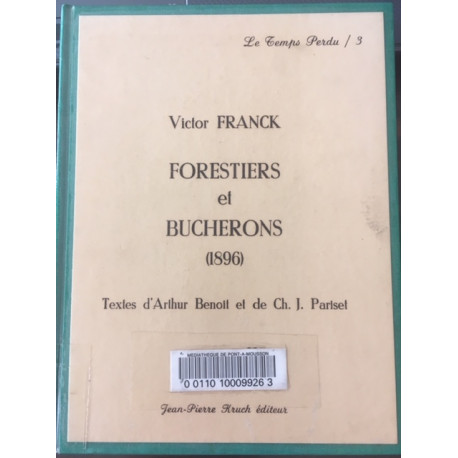FORESTIER ET BUCHERONS (1896) - LE TEMPS PERDU / 3 FORESTIER ET BUCHERONS (1896) - LE TEMPS PERDU / 3