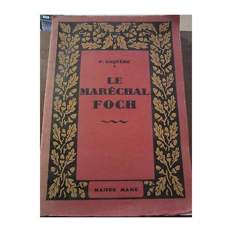 f gaquère Le Maréchal foch