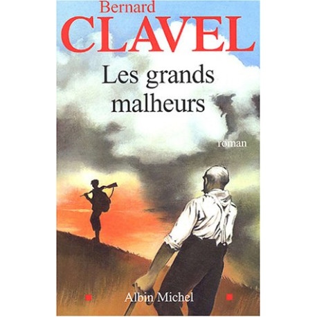 Les grands malheurs Les grands malheurs