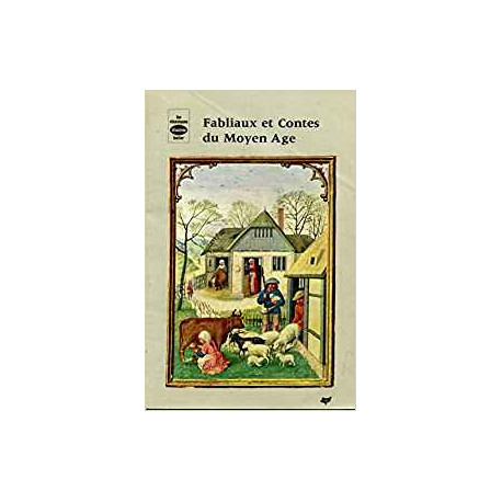 FABULIAUX CONTES DU MOYEN AGE FABULIAUX CONTES DU MOYEN AGE