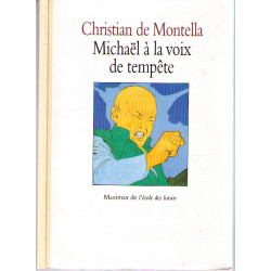 Michel a la voix de tempete