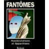 Fantomes. manifestations et apparitions
