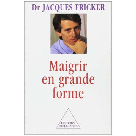 Maigrir en grande forme Maigrir en grande forme