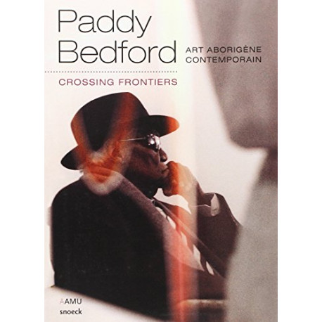 Paddy Bedford : Crossing frontiers Paddy Bedford : Crossing frontiers