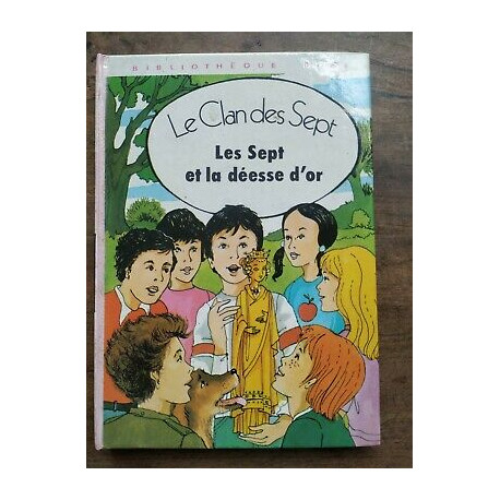 Le Clan des Sept Les Sept et la déesse d'or biblio rose