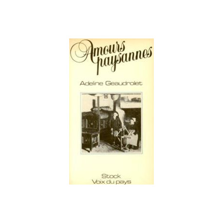 Amours paysannes: Travaux et déboires sexuels d'une femme de la... Amours paysannes: Travaux et déboires sexuels d'une femme de la...