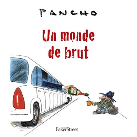 Un monde de brut Un monde de brut