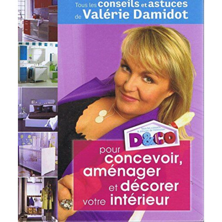 D&CO pour concevoir aménager et décorer votre intérieur : Tous les... D&CO pour concevoir aménager et décorer votre intérieur : Tous les...
