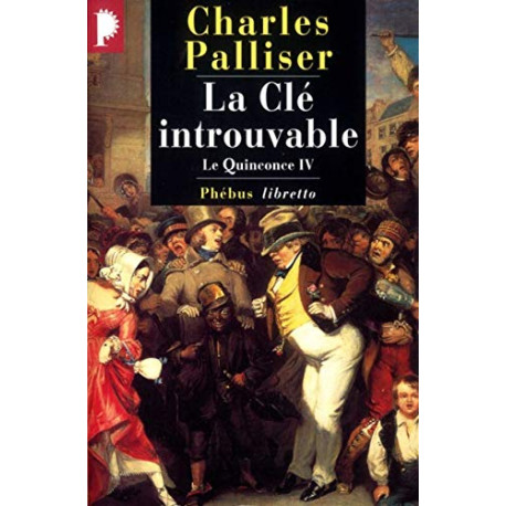 Le Quinconce tome 4 : La Clé introuvable Le Quinconce tome 4 : La Clé introuvable