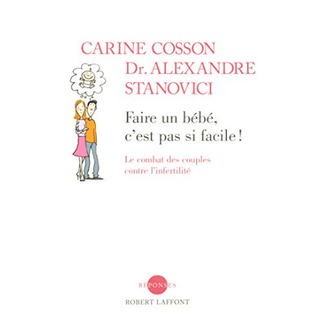 Faire un bébé c'est pas si facile Faire un bébé c'est pas si facile