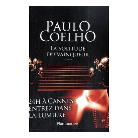 La solitude du vainqueur - Coelho La solitude du vainqueur - Coelho