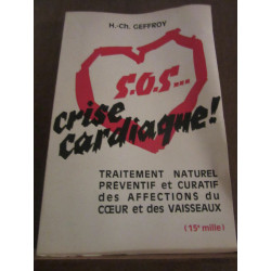 geffroy s o s crise cardiaque Editions de la Vie Claire
