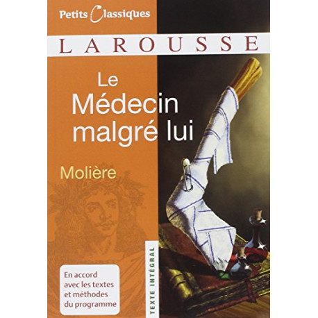 Le Médecin malgré lui Le Médecin malgré lui