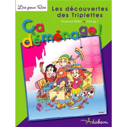 Les découvertes des Triplettes Tome 1 : Ca déménage