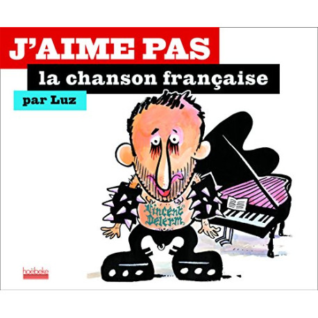J'aime pas la chanson française J'aime pas la chanson française