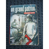 UN GRAND PATRON Le livre de poche