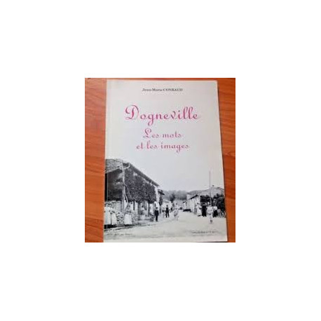 Dogneville les mots et les images Dogneville les mots et les images