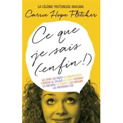 Ce que je sais (enfin)
