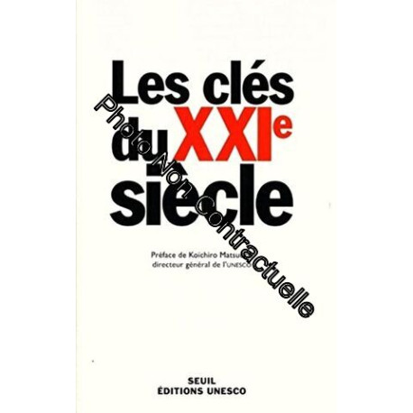 Les Clés du XXIe siècle Les Clés du XXIe siècle