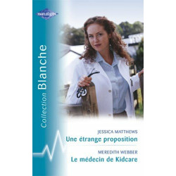 Le médecin de Kidcare - Une étrange proposition