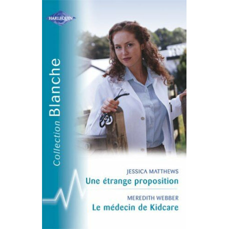Le médecin de Kidcare - Une étrange proposition Le médecin de Kidcare - Une étrange proposition