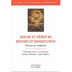 Mesure et démesure : Résumés et dissertations : Textes et corrigés