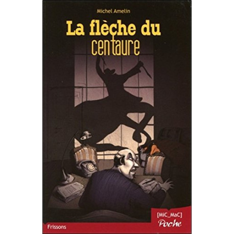 La flèche du centaure La flèche du centaure